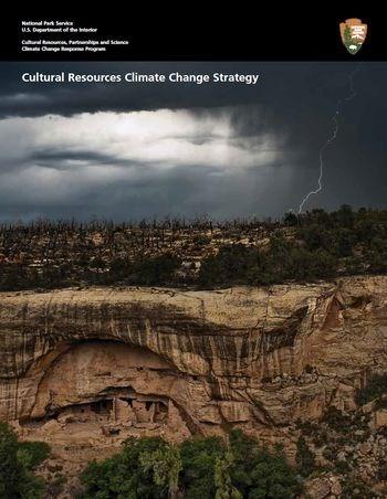 Cultural Resources Climate Change Strategy, National Park Service ...