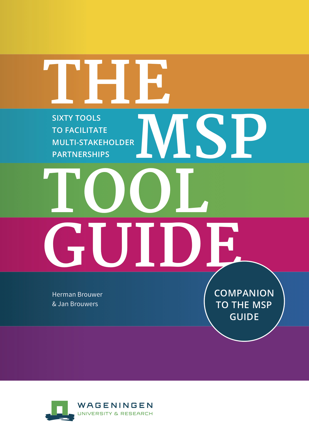 The MSP Tool Guide Sixty Tools to Facilitate MultiStakeholder